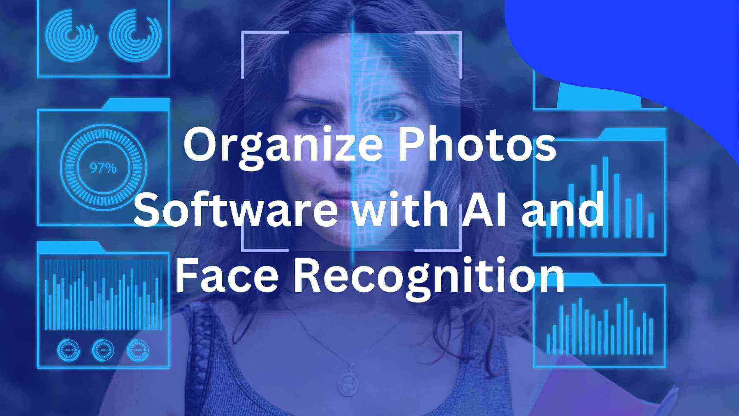 organize photos software ai with face recognition